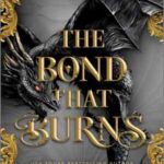 Book cover, The-Bond-That-Burns,-Bloodwing-Academy-#2