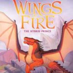 Book cover, The-Hybrid-Prince,-Wings-of-Fire-#16