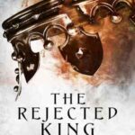 Book cover, The-Rejected-King,-Desolation-#1