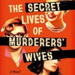 Book cover, The-Secret-Lives-of-Murderers'-Wives