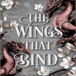 Book cover, The-Wings-that-Bind,-Bloodwing-Academy-#3