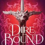 Book cover, Dire-Bound,-The-Wolves-of-Ruin-#1