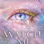 Book cover, Watch-Me,-Shatter-Me,-The-New-Republic-#1