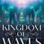Book cover, Kingdom-of-Waves,-Kingdom-of-Waves-Duology-#1