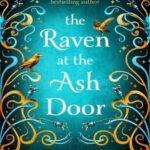 Book cover, The-Raven-at-the-Ash-Door,-Oak-and-Holly-Cycle-#3
