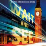 Book cover, Wait-and-See,-Kendra-Michaels-#12
