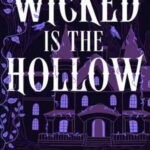 Book cover, Wicked-is-the-Hollow,-Tales-from-the-Hollow-#1