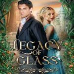 Book cover, Legacy-of-Glass,-Kingdoms-of-Legacy-#2