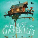 Book cover, The-House-with-Chicken-Legs
