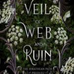 Book cover, Veil-of-Web-and-Ruin,-The-Hirathean-Path-#0.5