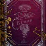 Book cover, A-Trade-of-Blood,-Shadow-of-the-Leviathan-#3